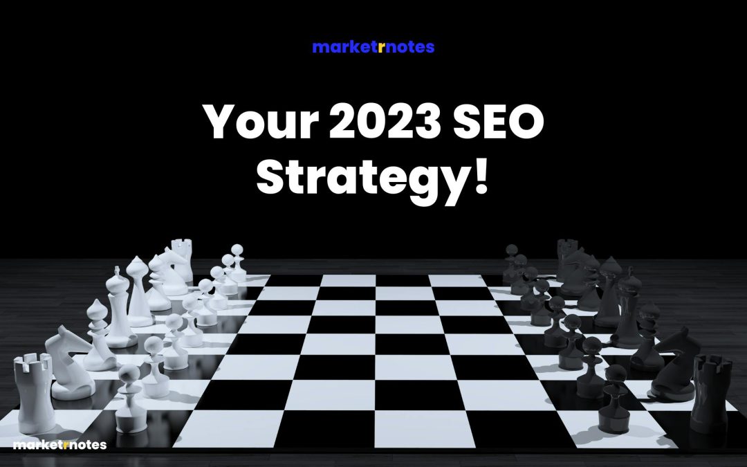 Your 2023 SEO strategy